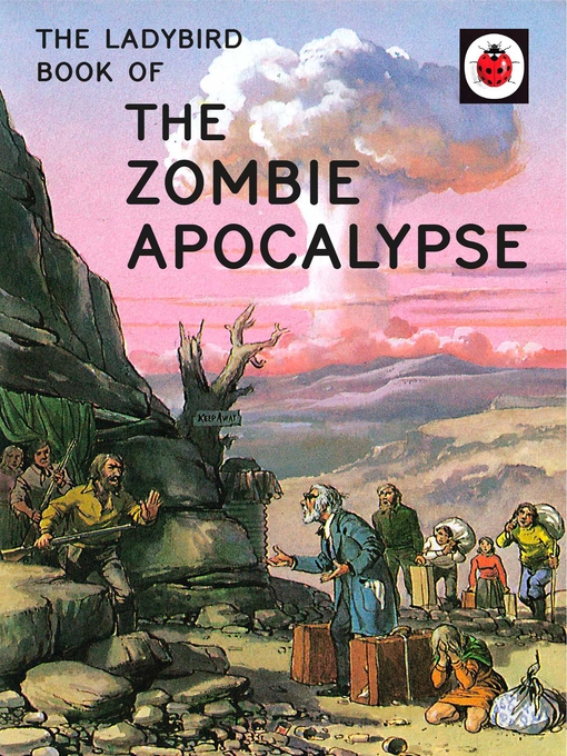 Title details for The Ladybird Book of the Zombie Apocalypse by Jason Hazeley - Wait list